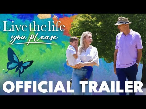 LIVE THE LIFE YOU PLEASE | Official Trailer HD