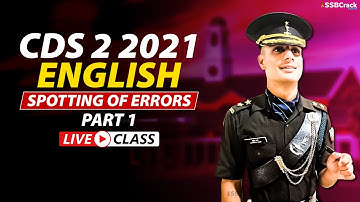 CDS 2 2021 | 500 Most Expected Questions in English | Spotting Of Errors Live Class | Part 1