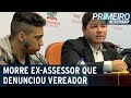 Ex-assessor de Gabriel Monteiro pediu segurança antes de morrer | Primeiro Impacto (30/05/22)