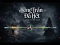 Hồng Trần Đã Hết  (Remake)  -Anh Phạm Demo