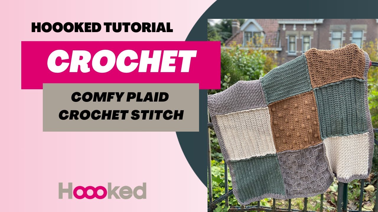 Hoooked Tutorial - How to make the Comfy Plaid Natura Stitch