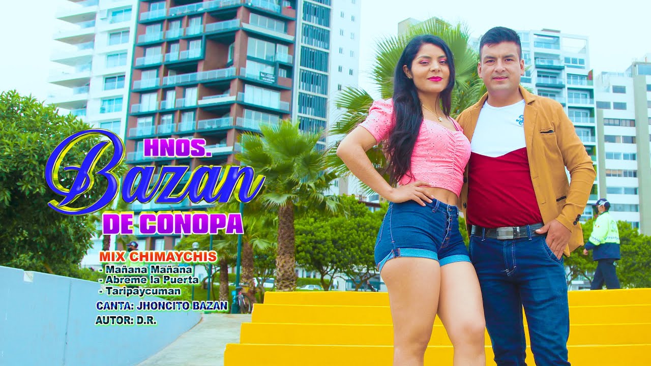 LOS HERNANOS BAZAN DE CONOPA / MIX CHIMAYCHIS