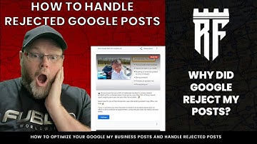 How To Handle Rejected Google My Business Posts