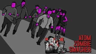 We Are Being OVERRUN by ZED!  - Atom Zombie Smasher Gameplay