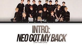 엔시티 (NCT 2018) 'INTRO: Neo Got My Back' Color Coded Lyrics