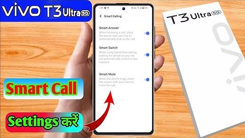 how to smart call in vivo t3 ultra 5g | vivo t3 ultra 5g smart call setting kaise kare
