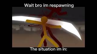 Wait bro im respawning