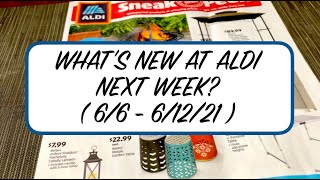 ALDI SNEAK PEEK 6/6 - 6/12/21