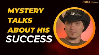 Mystery talks about his SUCCESS