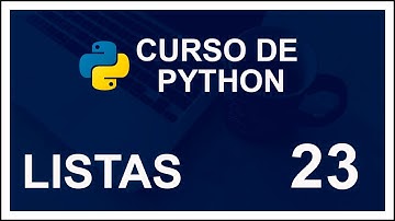 CURSO DE PYTHON 2020 | #23 |🐍 LISTAS