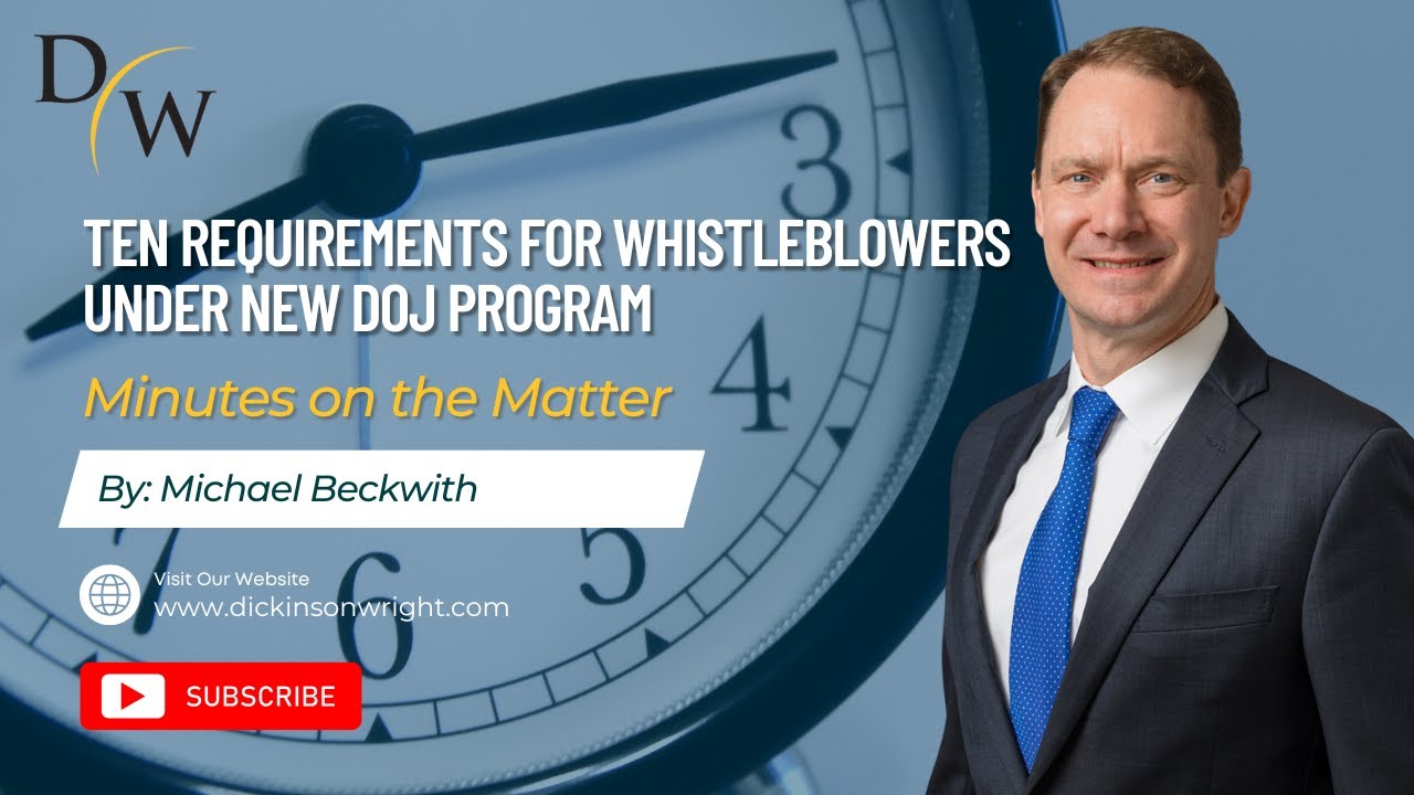 Ten Requirements for Whistleblowers Under New DOJ Program with Mike ...