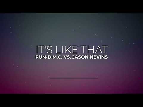 Run D M C  Vs  Jason Nevins - It's Like That (Lyrics)