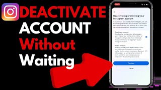 Deactivate Instagram Account Without Waiting A week (New Update)