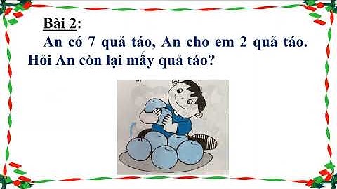 TUẦN 28 - TOÁN LỚP 1 - BÀI: GIẢI TOÁN CÓ LỜI VĂN (tiếp theo)
