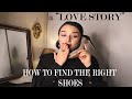 How to find the right Shoes ? a True Love Story ! | Classy by her