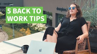 5 Tips for a Smooth Return to Office After Vacation