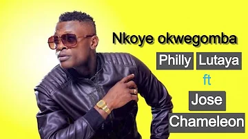 Nkooye okwegomba - Jose Chameleon ft Philly Lutaya