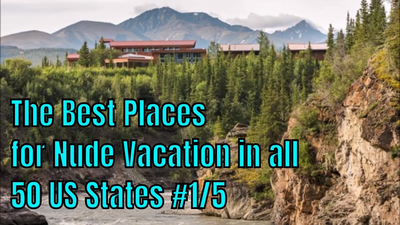 2019: The Best Places for Clothing Optional Vacation in all 50 US States #1/5.