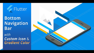 Flutter: Bottom Navigation Bar with Custom Icon & Gradient Color
