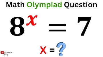 IF 8^x=7 Then X=? | Best Method