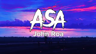 ASA - John Roa (Lyrics Video)