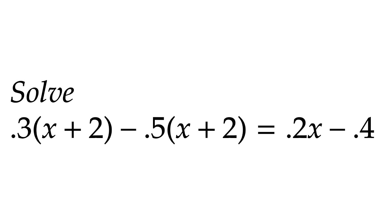 .3(x+2)-.5(x+2)=.2x-.4 - YouTube