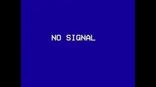 NO SIGNAL