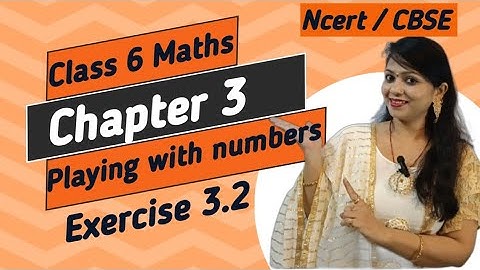 class 6 maths | chapter 3 playing with numbers @shalubansal9935