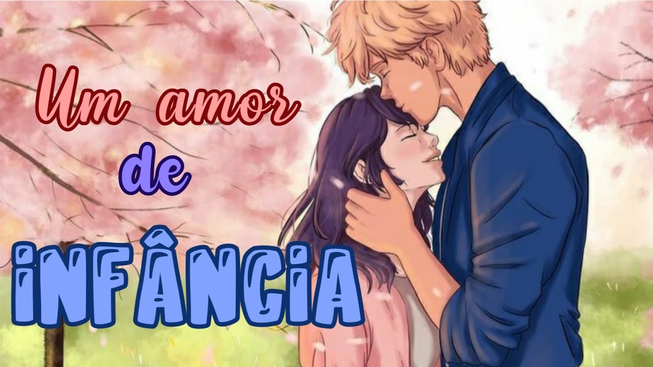 ▪︎Um amor de infância▪︎{Trailer}