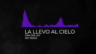 LA LLEVO AL CIELO REMIX - CHENCHO CORLEONE , CHRIS JEDI , ÑENGO FLOW , ANUEL AA (RKT REMIX)