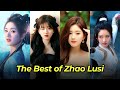 The Best of Zhao Lusi dramas. #zhaolusi #chineseactress #chinesedrama #dramalist #cdrama2024