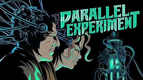 Parallel Experiment (Episode 1)
