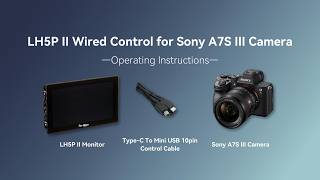 Portkeys LH5PII Wired Control Connection Tutorial to Sony A7SIII