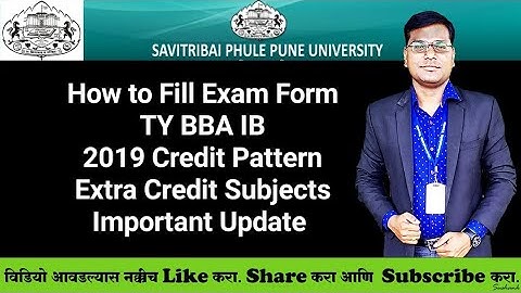 Sppu - How to Fill Exam Form - TY BBA IB 2019 Pattern - Extra Credit Subjects - Important Update