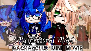 My Personal Maid || Full episode || Miraculous Ladybug || Original || Gacha Club || Gacha Life