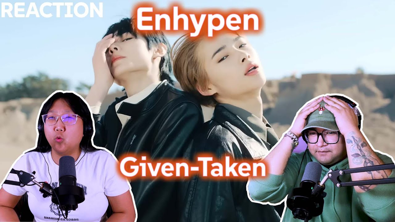 Girl Group Stans React to Enhypen 'Given-Taken' MV