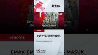 Aksi Emakemak Kendarai Motor Seruduk Toko Perabotan shorts tvone news trending