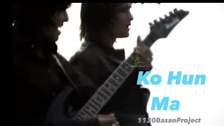 Video thumbnail of "Ko Hun Ma - Basan St - Project11:30Basan"