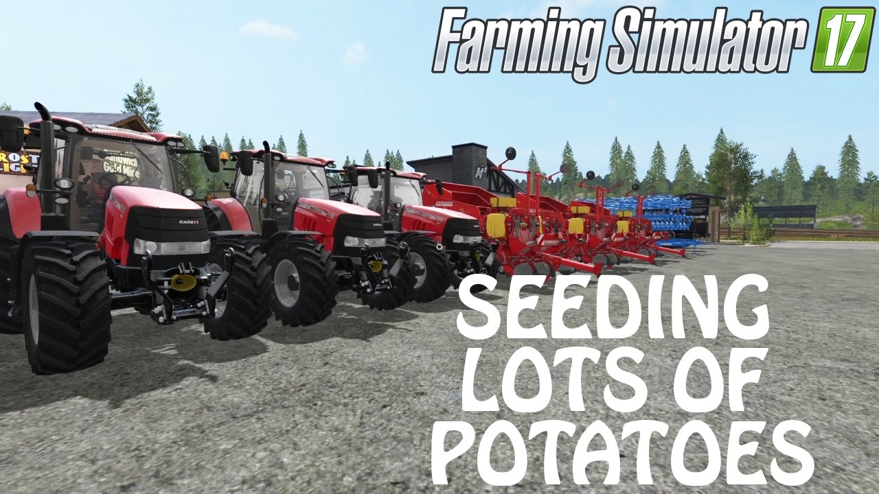 Big Potato Seeding Session in Farming Simulator 2017 | Using The New ...