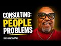 Consulting: People Problems Over Mechanical | Jack Jackson | Boss Conversations