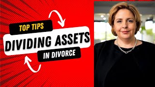 Dividing your Assets in Australian Divorce - Top Tips legal series - Episode 1 of 5