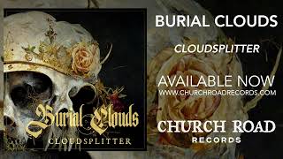 Burial Clouds - Cloudsplitter