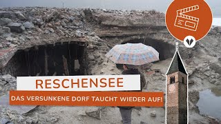 RESCHENSEE ohne Wasser: Dorf ALTGRAUN taucht wieder auf!