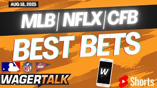 WagerTalk TV SHORTS LIVE | Free Sports Picks | Sports Betting Predictions & Tips | Monday 8/18/25