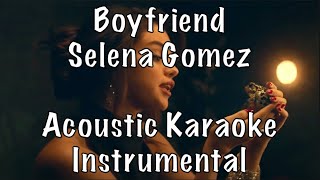 Selena gomez - boyfriend acoustic karaoke instrumental
