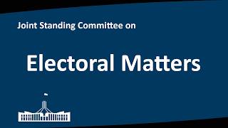 Joint Standing Committee on Electoral Matters | Hobart, TAS | 05/08/2026