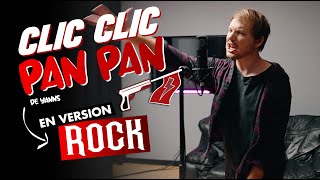 Video thumbnail of "Si "CLIC CLIC PAN PAN" était une CHANSON ROCK (Reprise Yanns par Romain Ughetto)"