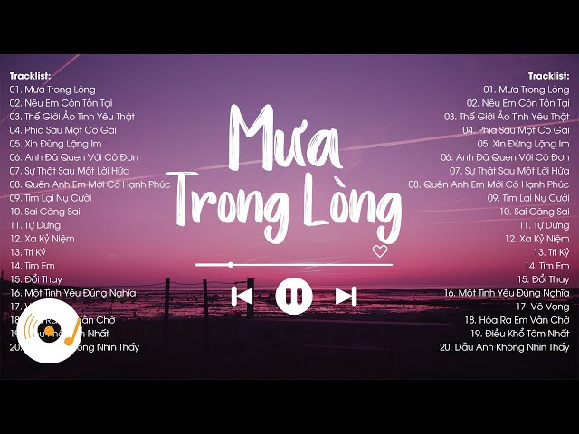 Mưa Trong Lòng, Nếu Em Còn Tồn Tại - TOP 20 Bài Hát Nhạc Trẻ Xưa Đạt Hàng Triệu View Hay Nhất class=