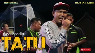 Tatu - Brodin ft Omega Music (Cerme Gresik)