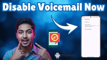 How to Deactivate Voicemail on Android - Detailed Tutorial